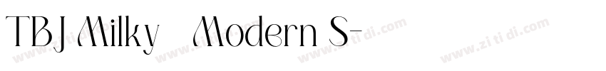 TBJ Milky   Modern S字体转换